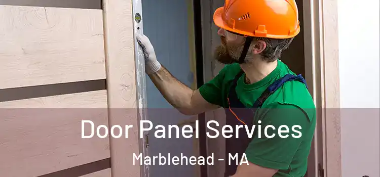 Door Panel Services Marblehead - MA