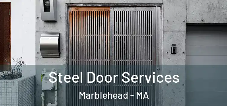 Steel Door Services Marblehead - MA